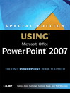 Special Edition Using Microsoft® Office PowerPoint® 2007